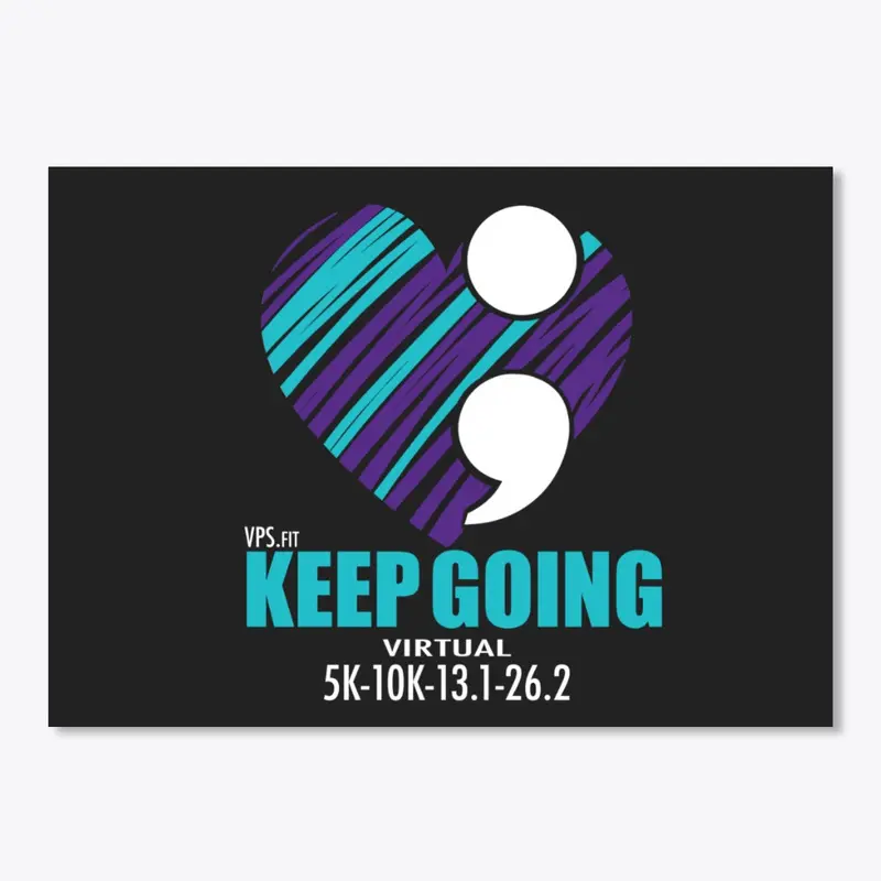 KEEP GOING